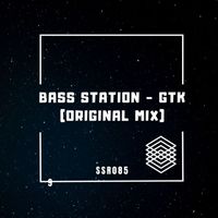 Bass Station - GTK (Original Mix)