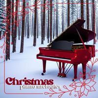Classical Christmas Music - Christmas Piano Melodies: Relaxing Music to Make the Christmas Tree
