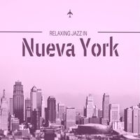 Relaxing Music - Relaxing Jazz In New York