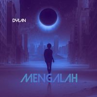 Dylan - Mengalah