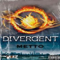 Metto - Divergent (Explicit)