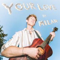 Milan - Your Love