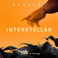 Kubatko - Interstellar (Flying Tank by Hexage)