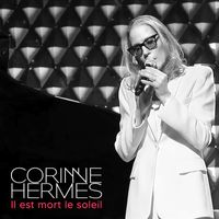 CORINNE HERMES - IL EST MORT LE SOLEIL