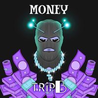 Trip B - MONEY (VIP Mix)