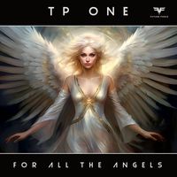TP One - For All the Angels