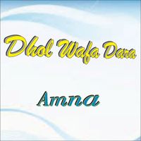 Amna - Dhol Wafa Dara (Live)