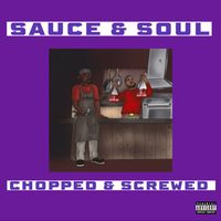 K-Bird - Sauce & Soul (Chopped & Screwed) (Explicit)