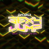 DJ Cargo - Sexy Jump (Back to the 90's Mix)