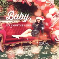 Czarina - Baby, It's Christmas Time