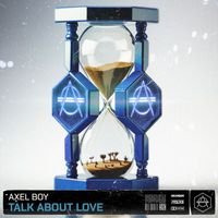 Axel Boy - Talk About Love