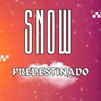 Snow - Predestinado