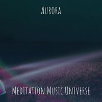 Meditation Music Universe - Aurora