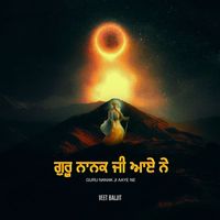 Veet Baljit - Guru Nanak Ji Aaye Ne
