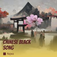 Najwa - Chinese Black Song