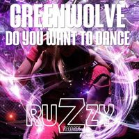 Greenwolve - Do You Want to Dance