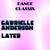 Gabrielle Anderson - Later