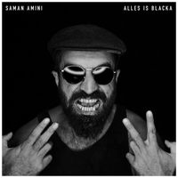Saman Amini - Alles Is Blacka (Explicit)
