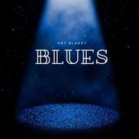 Art Blakey - Blues