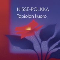 Tapiolan kuoro - Nisse-polkka