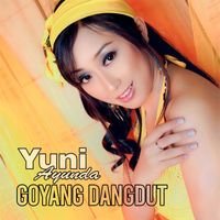 Yuni Ayunda - Goyang Dangdut