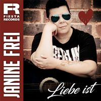 Janine Frei - Liebe ist