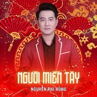 Nguyễn Phi Hùng - Người Miền Tây