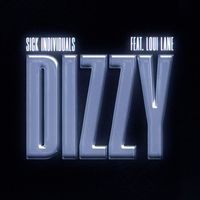 Sick Individuals - Dizzy