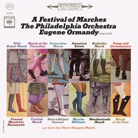 Eugene Ormandy - A Festival of Marches