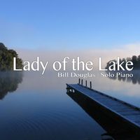 Bill Douglas - Lady of the Lake