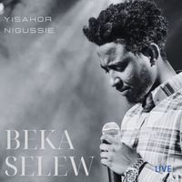 YISAKOR NIGUSSIE - Века selew (live)
