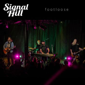 Signal Hill - Footloose (2023 Live)
