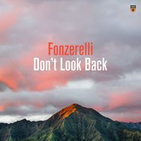 Fonzerelli - Don’t Look Back