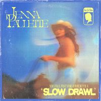 Jenna Paulette - Slow Drawl