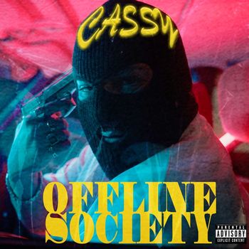 Cassy - Offline Society (Explicit)
