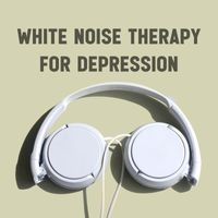 White Noise - White Noise Therapy for Depression