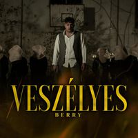 BERRY - Veszélyes (Explicit)