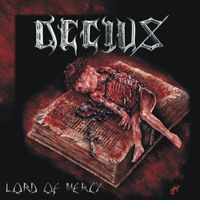 Decius - Lord Of Mercy (Extended Version)