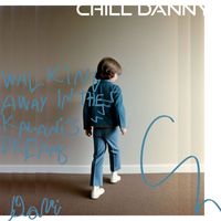 Chill Danny - Walking Away