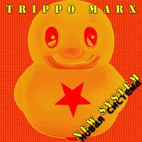 Trippo Marx - New System (Explicit)