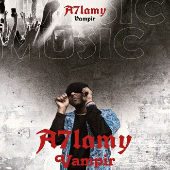 VAMPIR - A7lamy (Explicit)