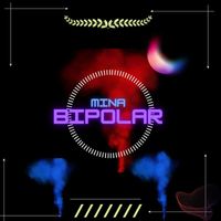 Dre - Mina Bipolar (Remastered 2023 [Explicit])
