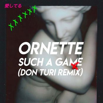 Ornette - Such A Game (Don Turi Remix)
