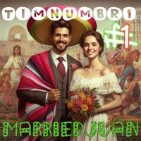 Timnumbr1 - Married Juan