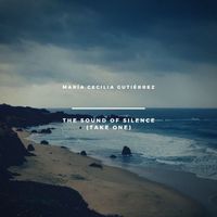 María Cecilia Gutiérrez - The Sound Of Silence (Take One)