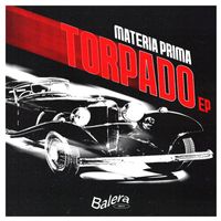Materia Prima - Torpado EP