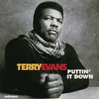 Terry Evans - Puttin' it Down
