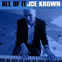 Joe Krown - All of It (feat. Leo Nocentelli)