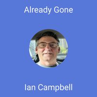 Ian Campbell - Already Gone
