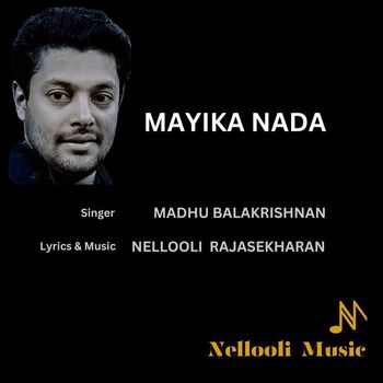 Madhu Balakrishnan - Mayika Nada